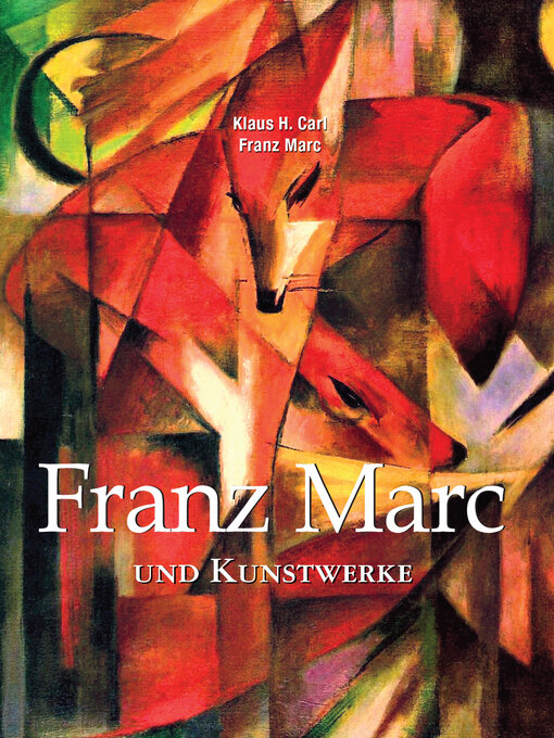 Title details for Franz Marc und Kunstwerke by Franz Marc - Available